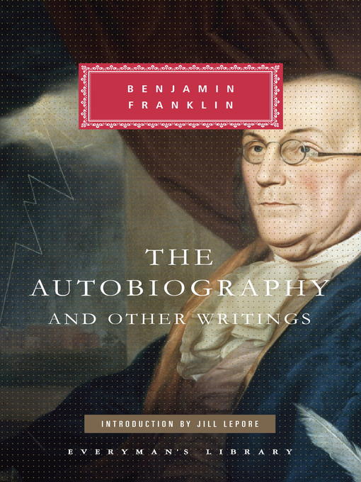 Title details for The Autobiography & Other Writings by Benjamin Franklin - Wait list